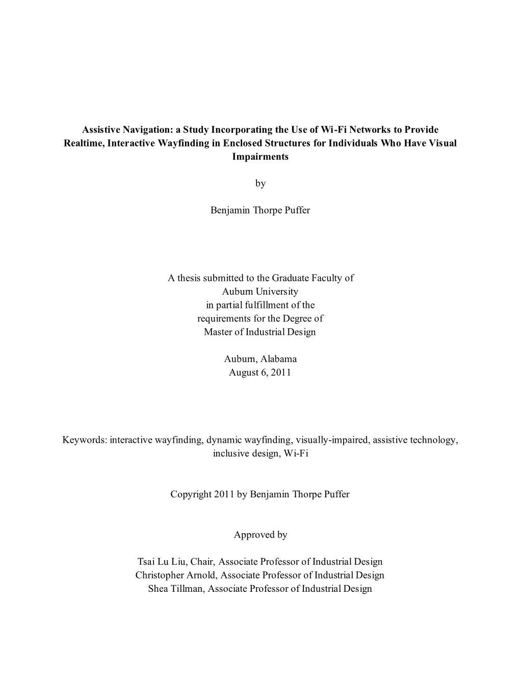 A Study Incorporating the Use of Wi-Fi Networks to Provide Realtime, Interactive Wayfinding in Enclosed Structures for Individuals Who Have Visual Impairments