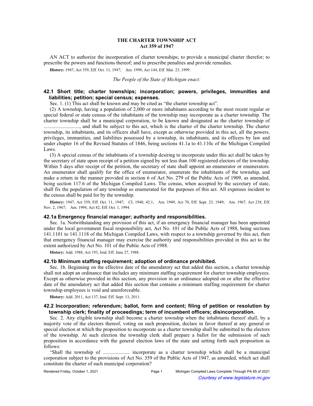 THE CHARTER TOWNSHIP ACT Act 359 of 1947 an ACT to Authorize the Incorporation of Charter Townships; to Provide a Municipal Char