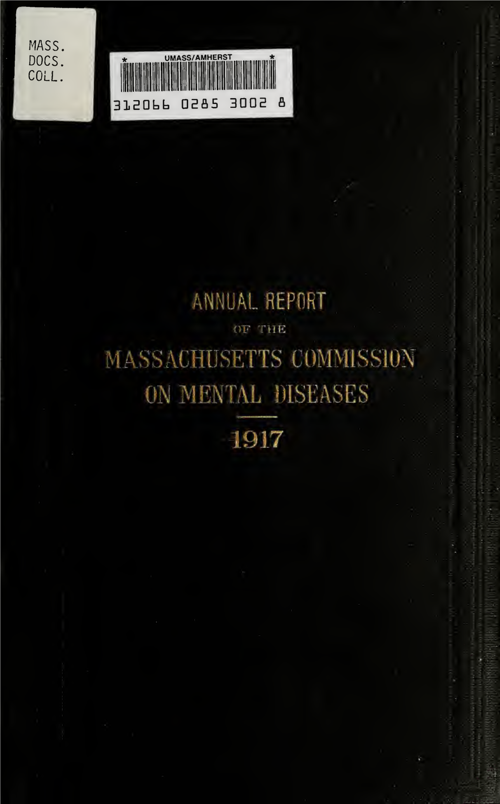 Annual Report of the Massachusetts Commission on Mental Diseases Of