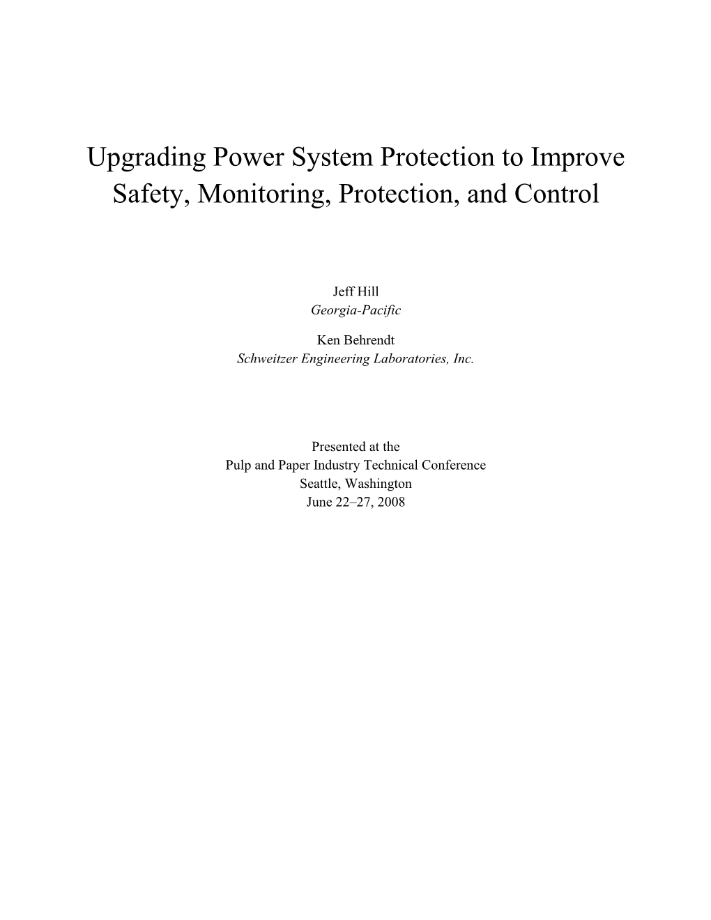 Upgrading Power System Protection to Improve Safety, Monitoring, Protection, and Control