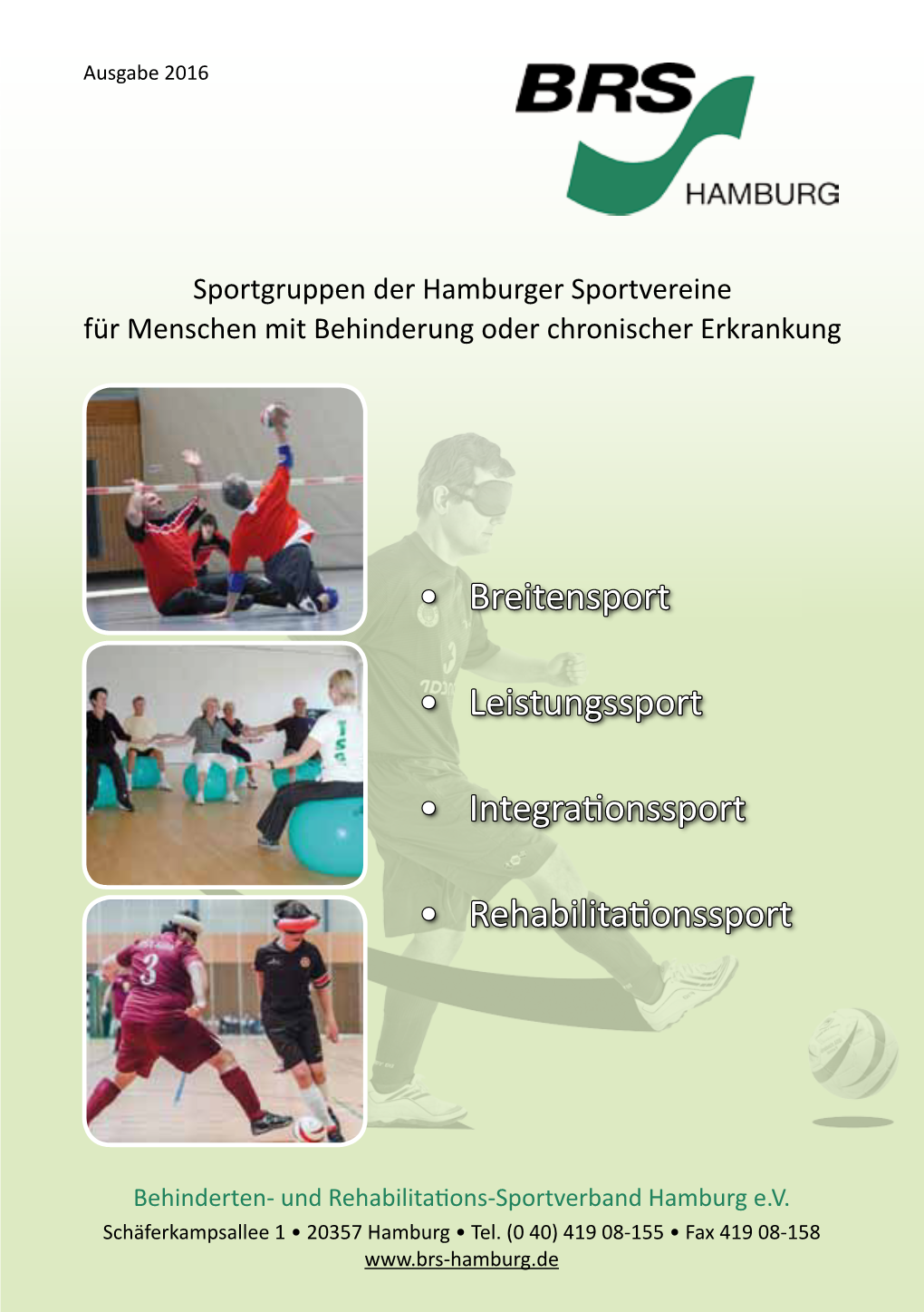 • Breitensport • Leistungssport • Integrationssport