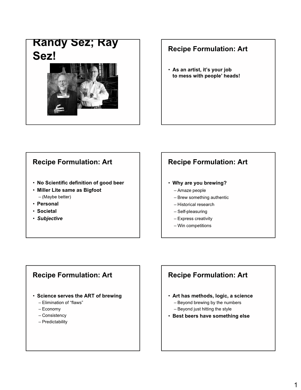 Randy Sez; Ray Recipe Formulation: Art Sez!