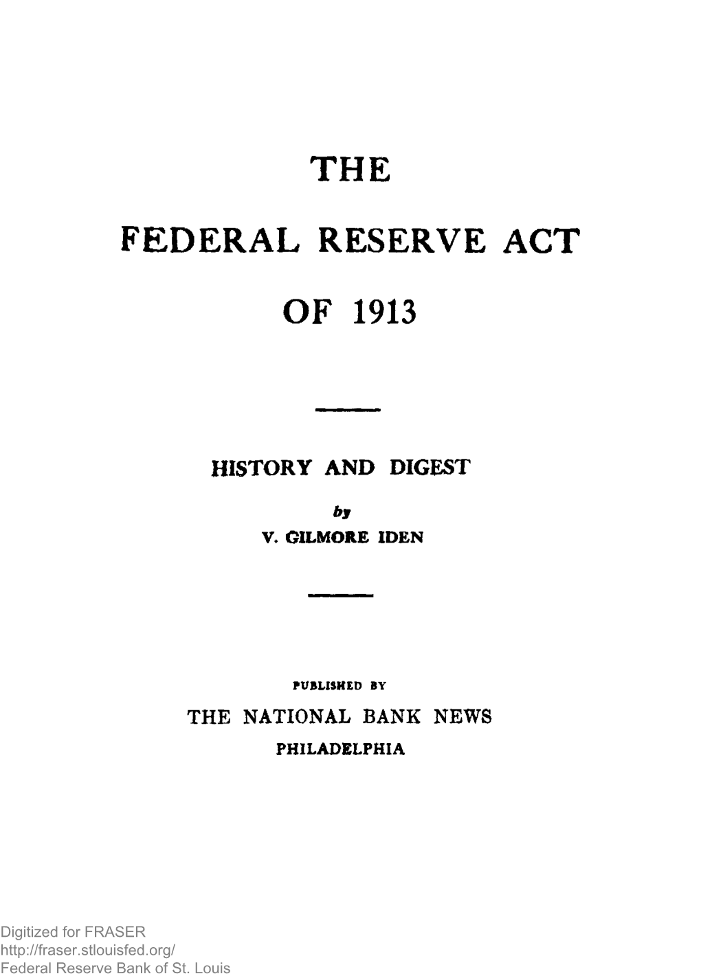 The Federal Reserve Act of 1913