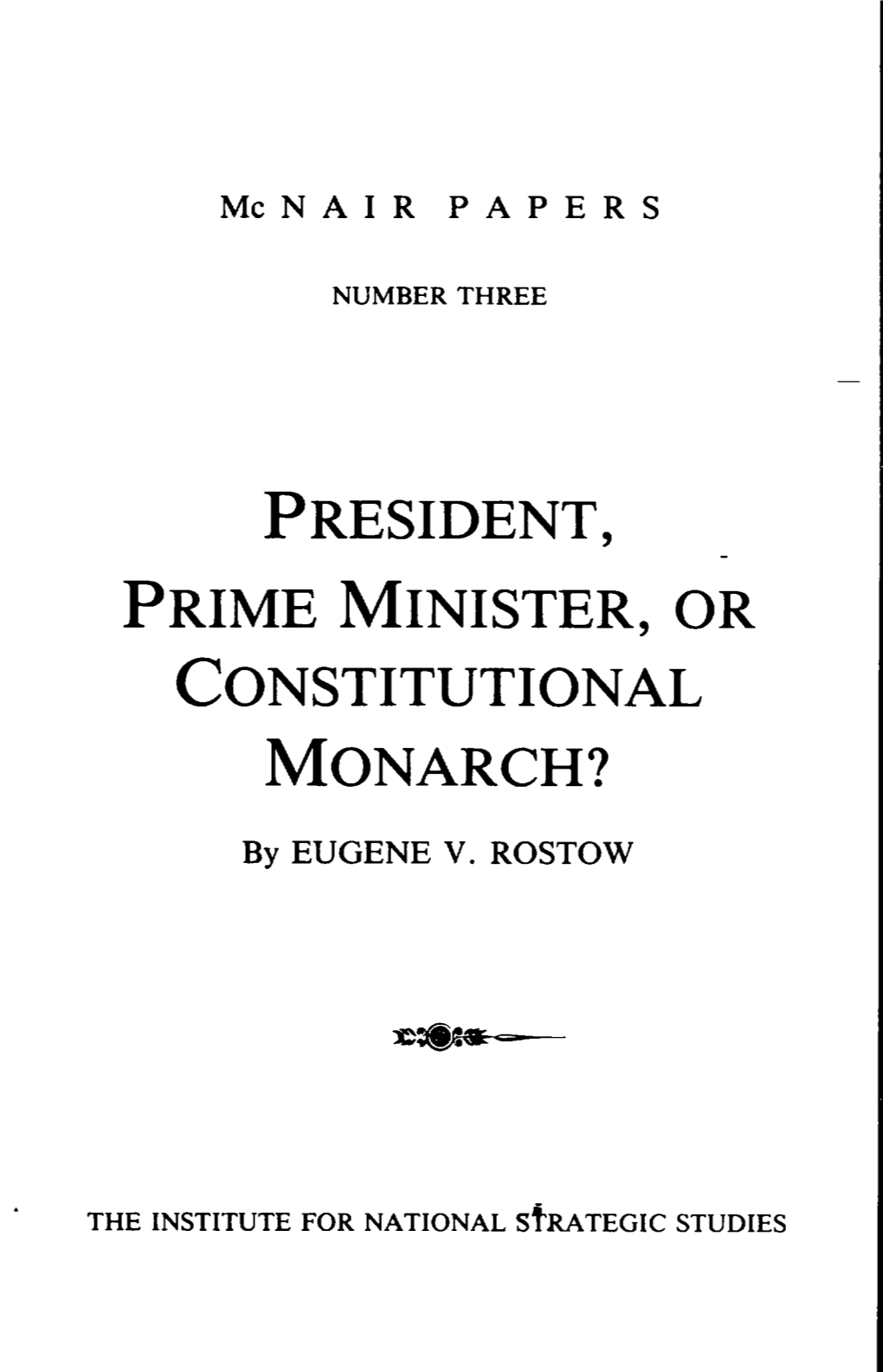 President, Prime Minister, Or Constitutional Monarch?