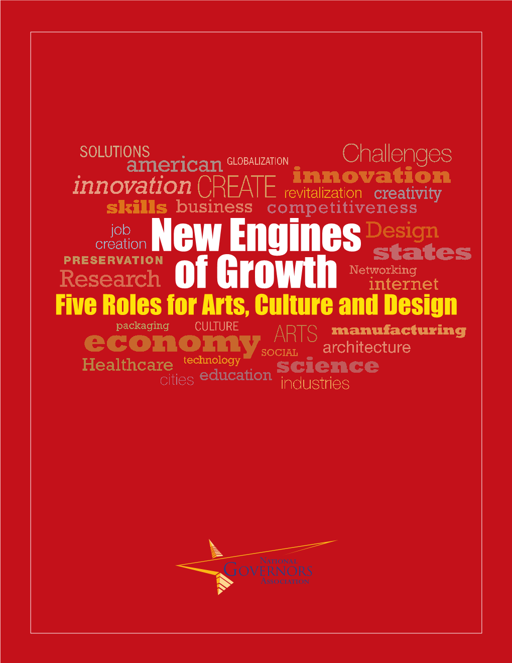 New Engines of Growth: Five Roles for Arts, Culture and Design