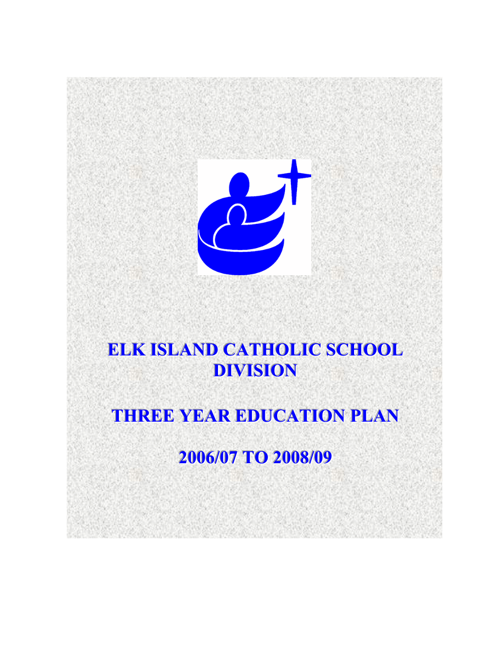 Elk Island Catholic School Division Three Year