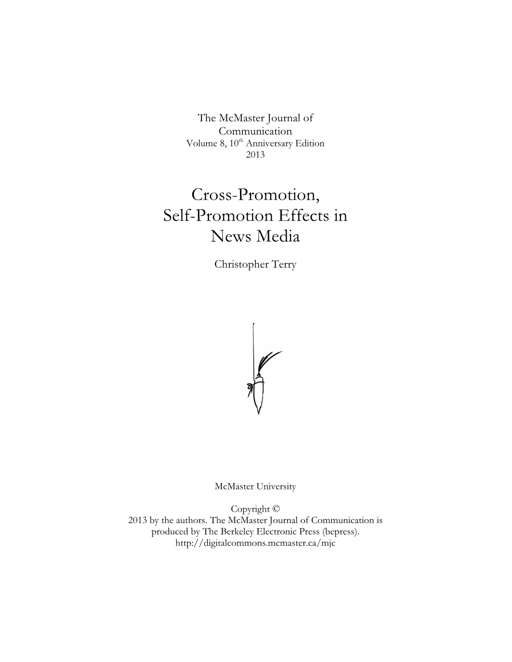 Cross-Promotion, Self-Promotion Effects in News Media
