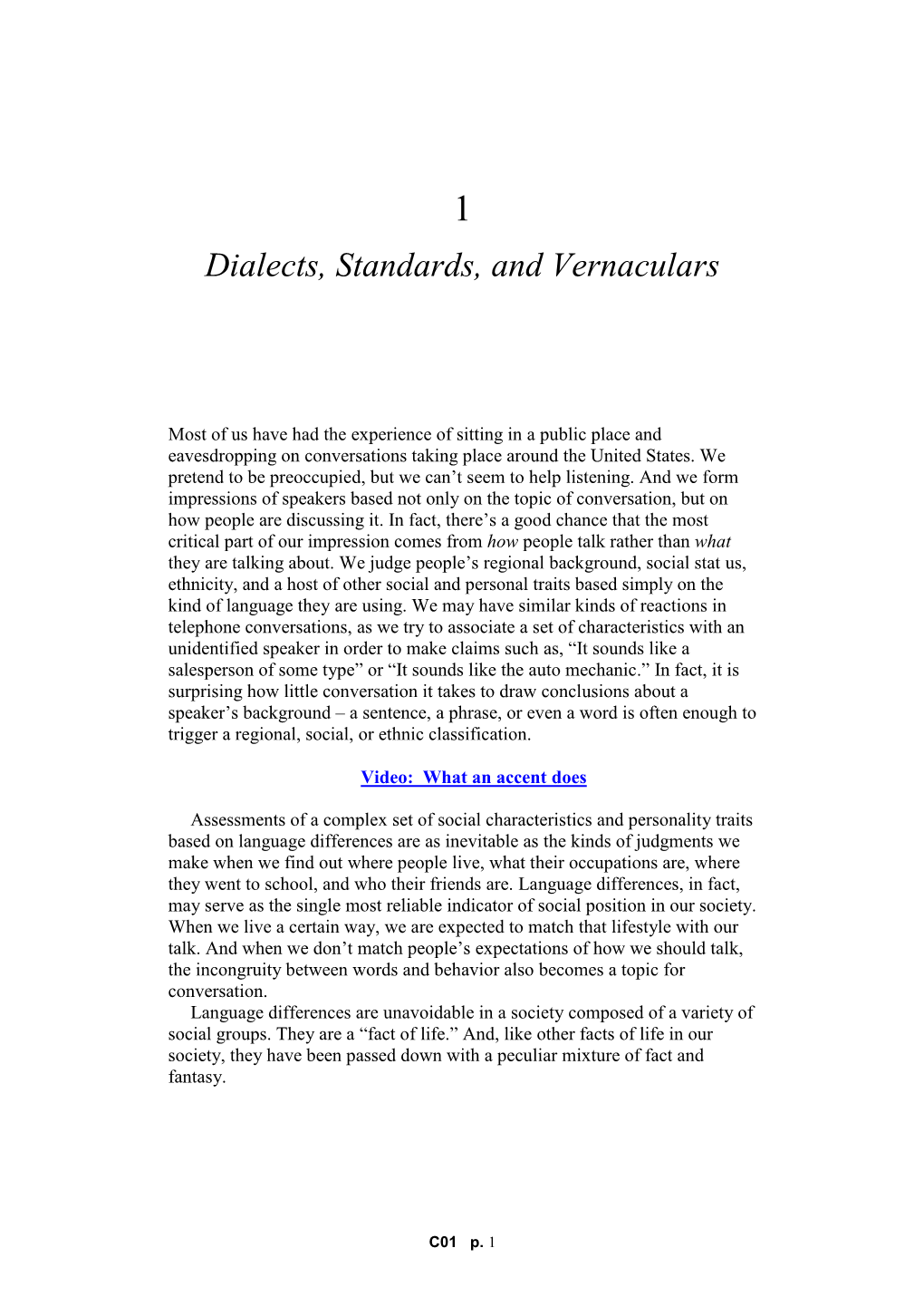 Dialects, Standards, and Vernaculars