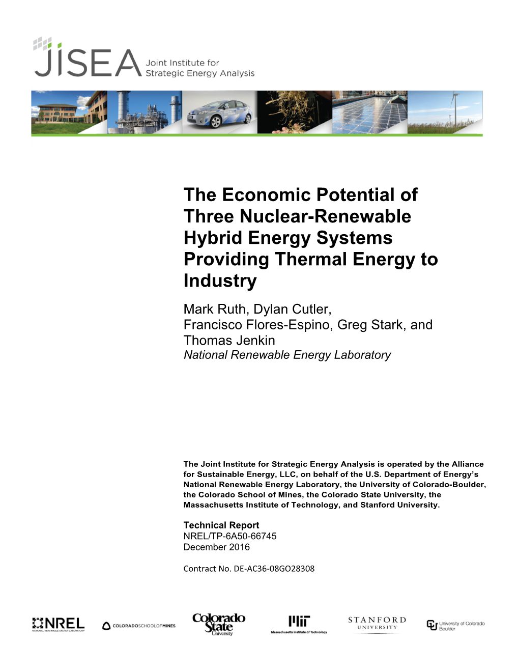 The Economic Potential of Three Nuclear-Renewable Hybrid Energy Systems Providing Thermal Energy to Industry