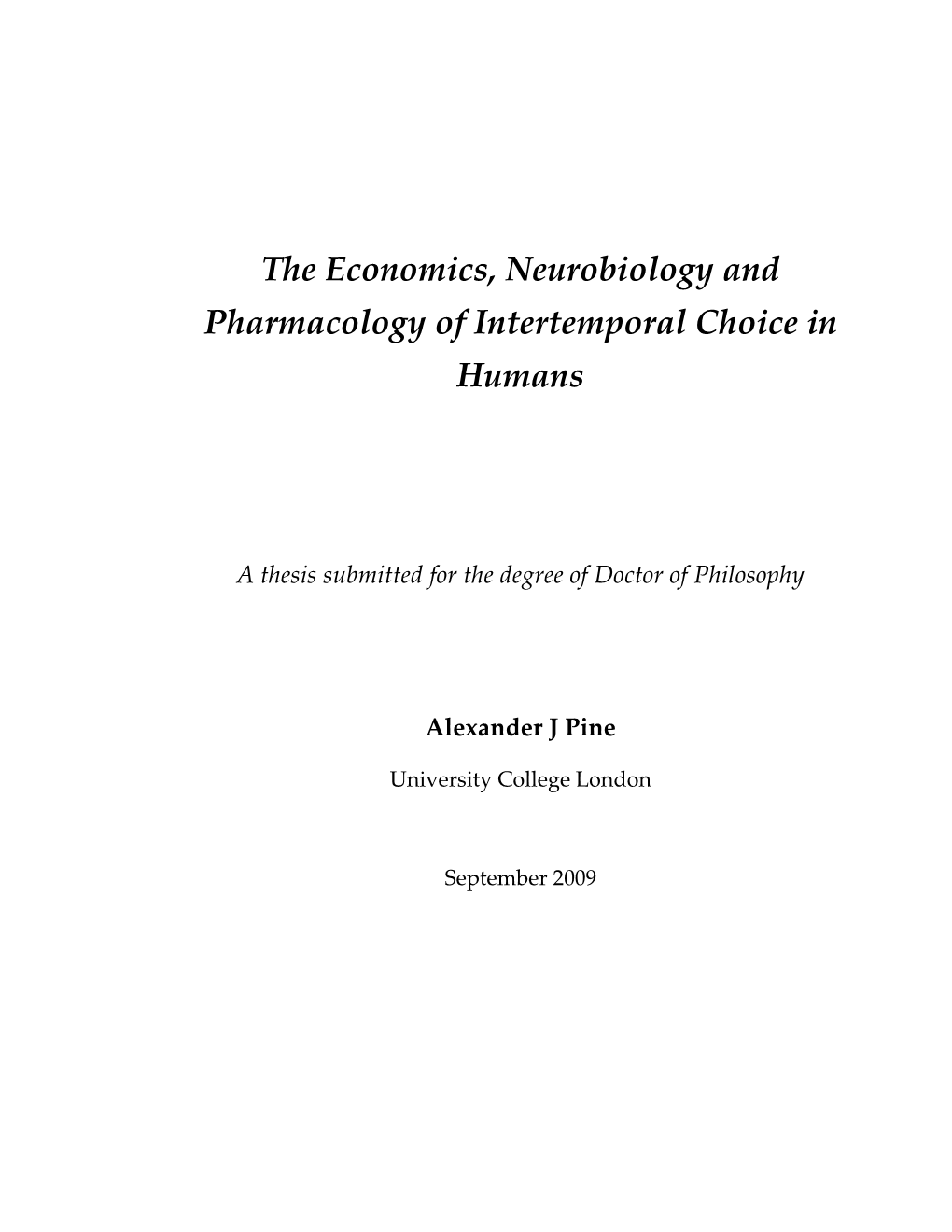 The Economics, Neurobiology and Pharmacology of Intertemporal Choice in Humans