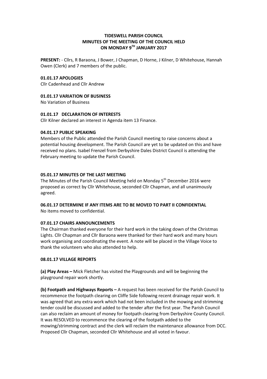 Tideswell Parish Council Minutes of the Meeting of the Council Held on Monday 9Th January 2017