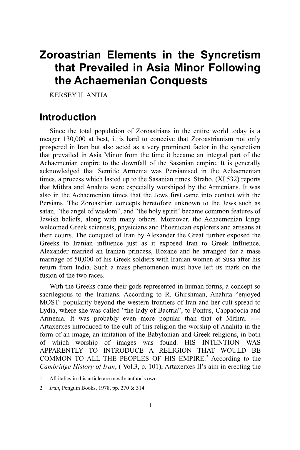 Zoroastrian Elements in the Syncretism That Prevailed in Asia Minor Following the Achaemenian Conquests KERSEY H