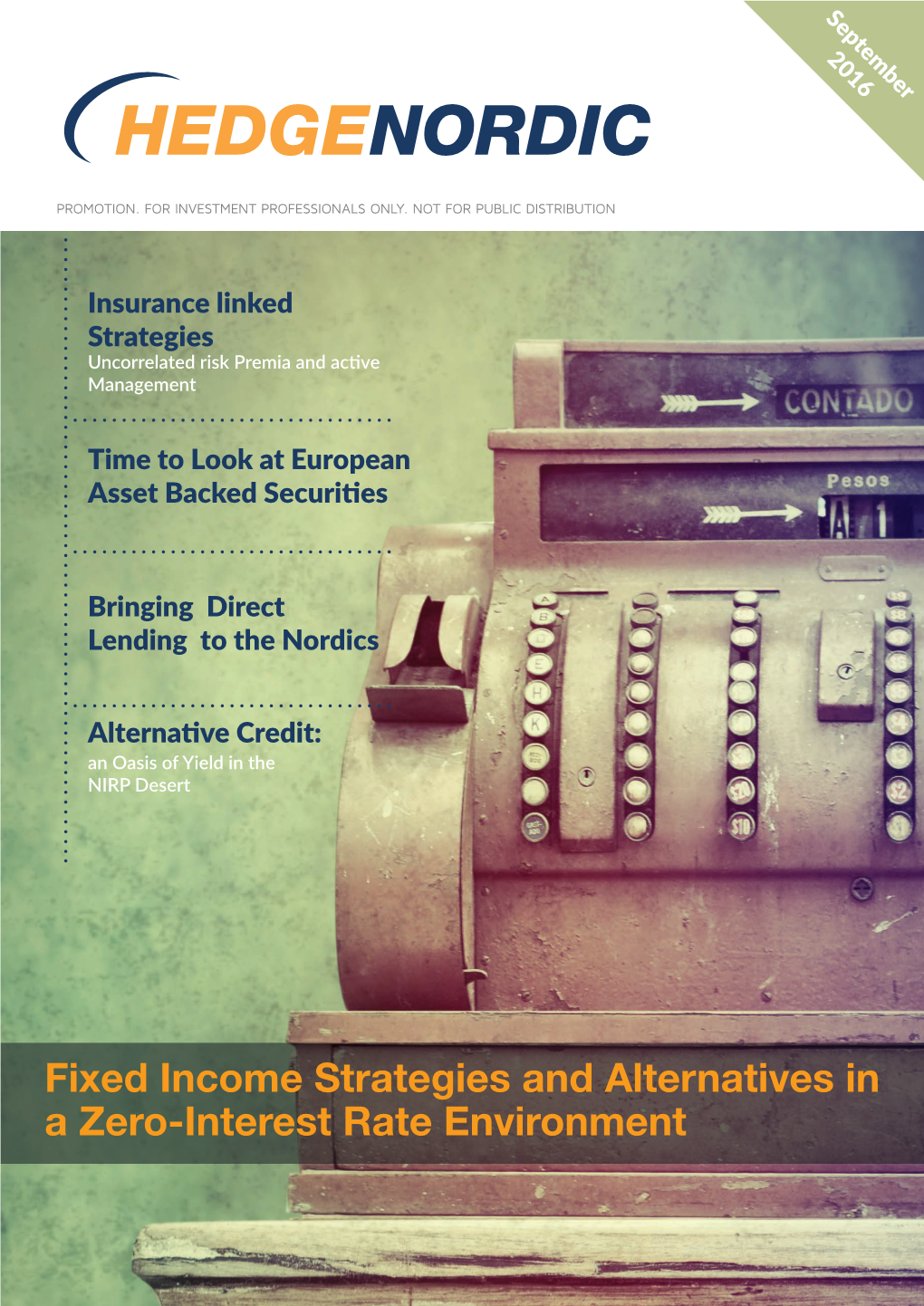 Fixed Income Strategies and Alternatives in a Zero-Interest Rate Environment - September 2016 - September 2016