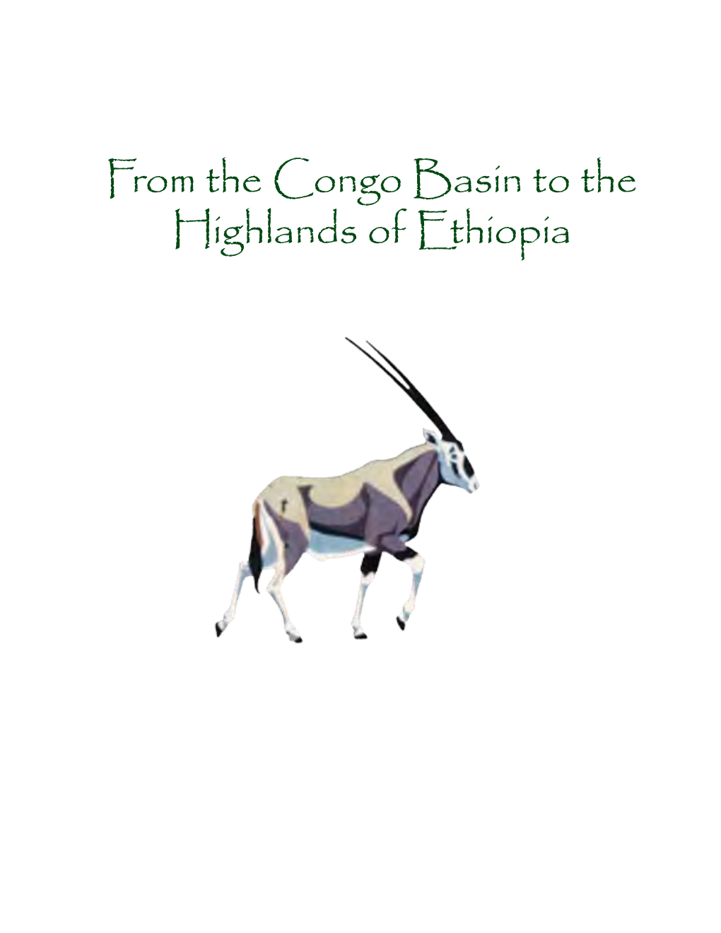 From the Congo Basin to the Highlands of Ethiopia