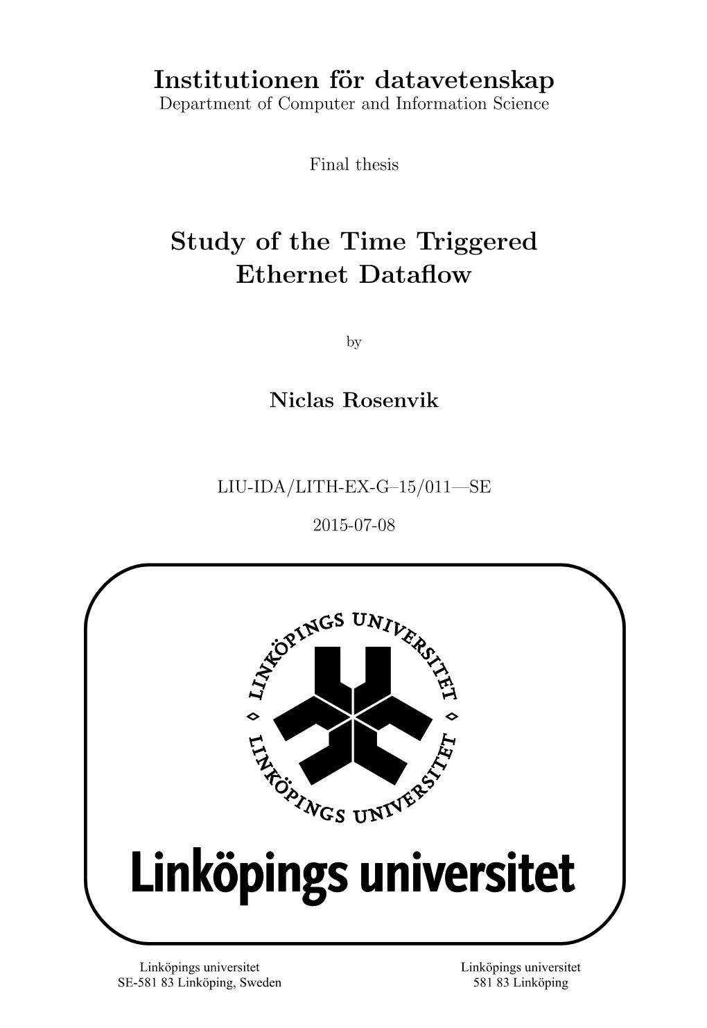 Study of the Time Triggered Ethernet Dataflow