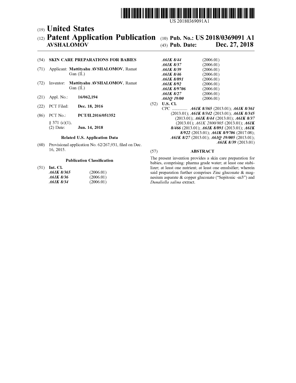 ( 12 ) Patent Application Publication ( 10 ) Pub . No . : US 2018 / 0369091 A1