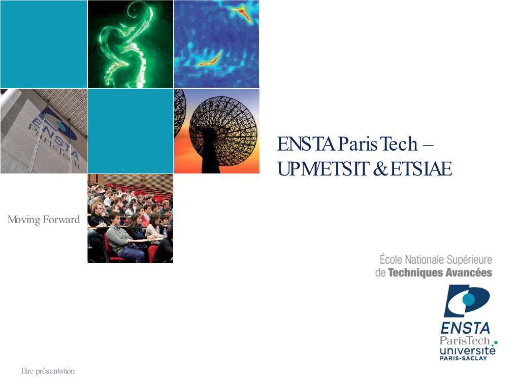 ENSTA Paristech – UPM/ETSIT & ETSIAE