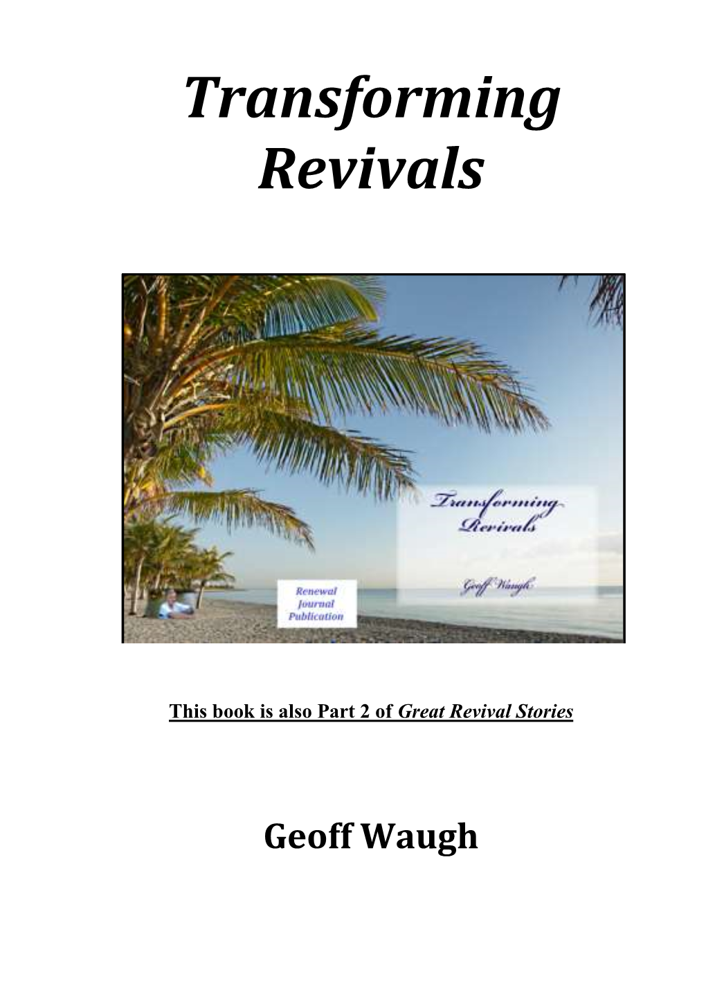 Transforming Revivals –