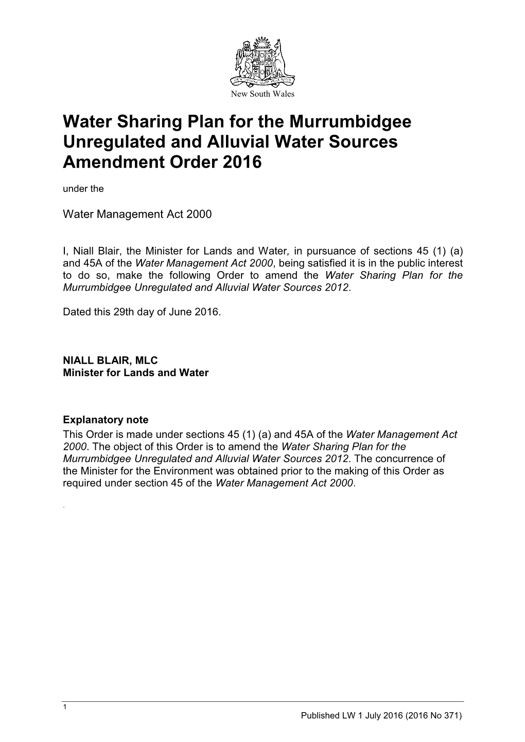 Water Sharing Plan for the Murrumbidgee Unregulated and Alluvial Water Sources Amendment Order 2016 Under The
