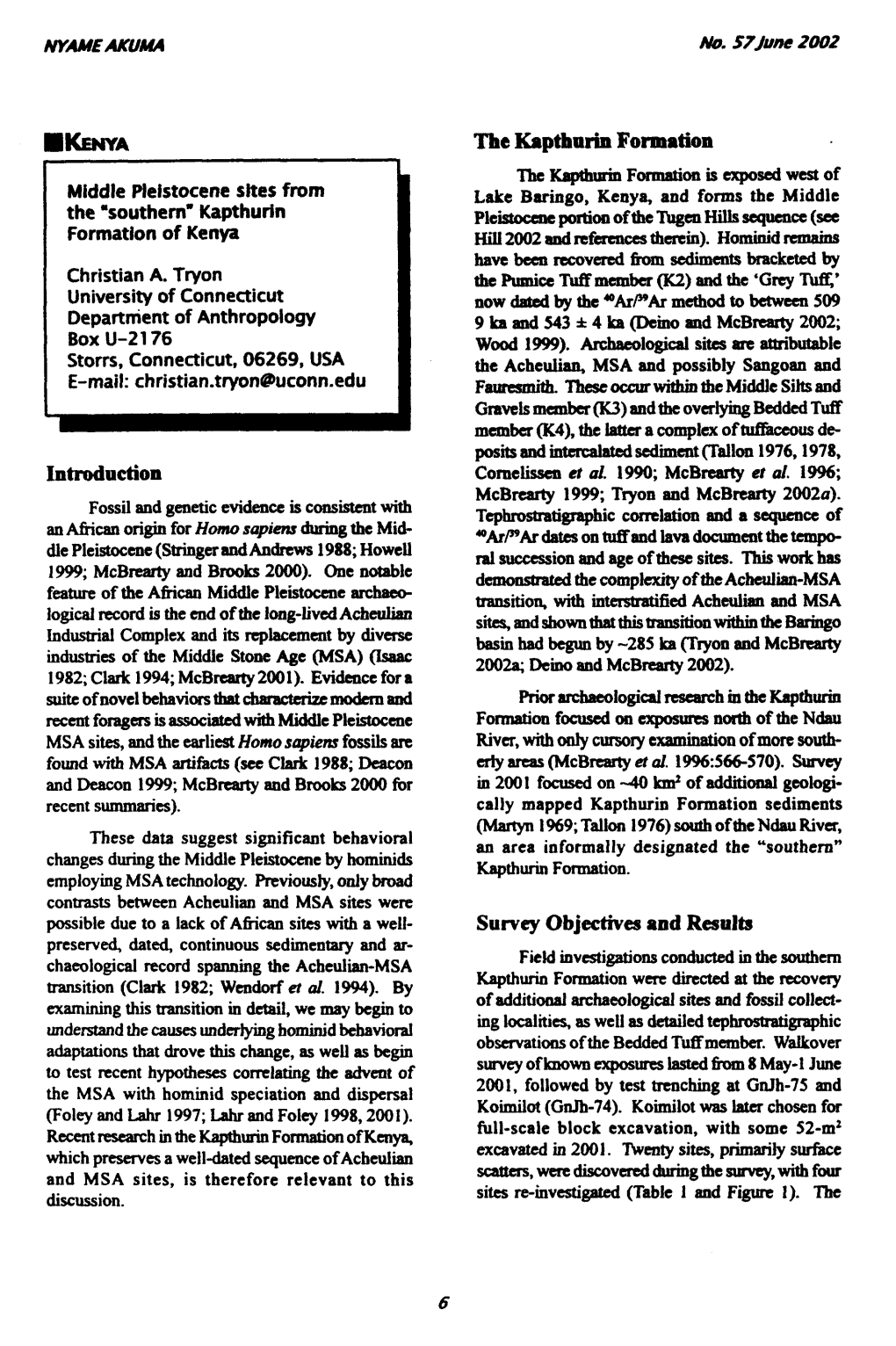 Kapthurin Formation of Kenya, Full-Scale Block Excavation, with Some 52-M2 Surface Which Preserves a Welldated Sequence Ofacheulian Excavated in 2001