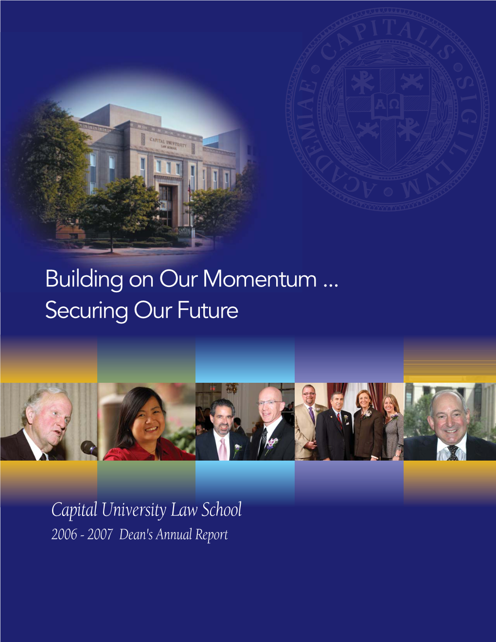 Building on Our Momentum ... Securing Our Future