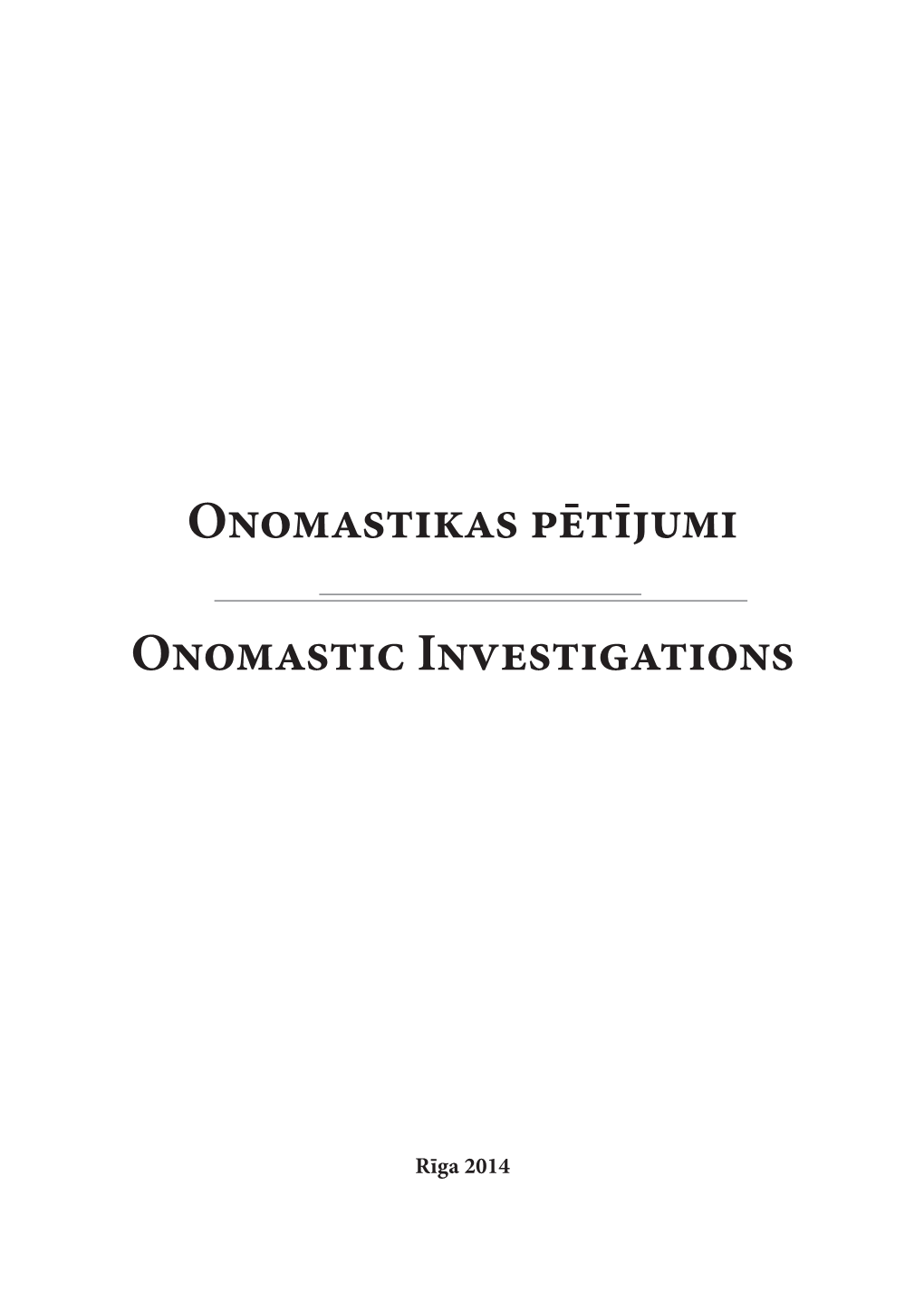 Onomastikas Pētījumi Onomastic Investigations