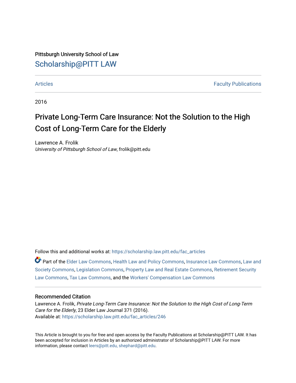 Private Long-Term Care Insurance: Not the Solution to the High Cost of Long-Term Care for the Elderly