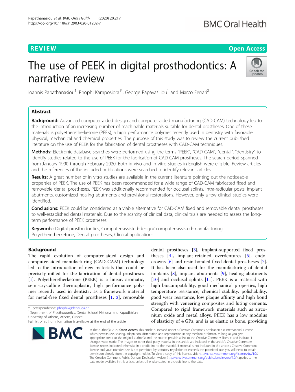 The Use of PEEK in Digital Prosthodontics: a Narrative Review Ioannis Papathanasiou1, Phophi Kamposiora1*, George Papavasiliou1 and Marco Ferrari2