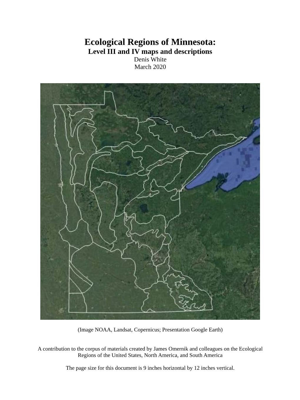 Ecological Regions of Minnesota: Level III and IV Maps and Descriptions Denis White March 2020