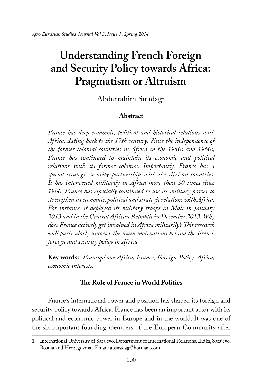 Understanding French Foreign and Security Policy Towards Africa: Pragmatism Or Altruism Abdurrahim Sıradağ1