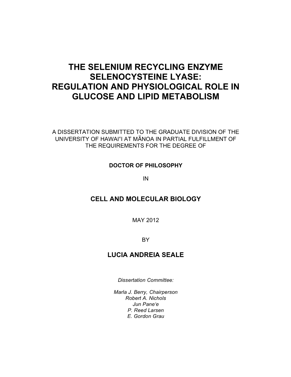 The Selenium Recycling Enzyme Selenocysteine Lyase: Regulation and Physiological Role in Glucose and Lipid Metabolism