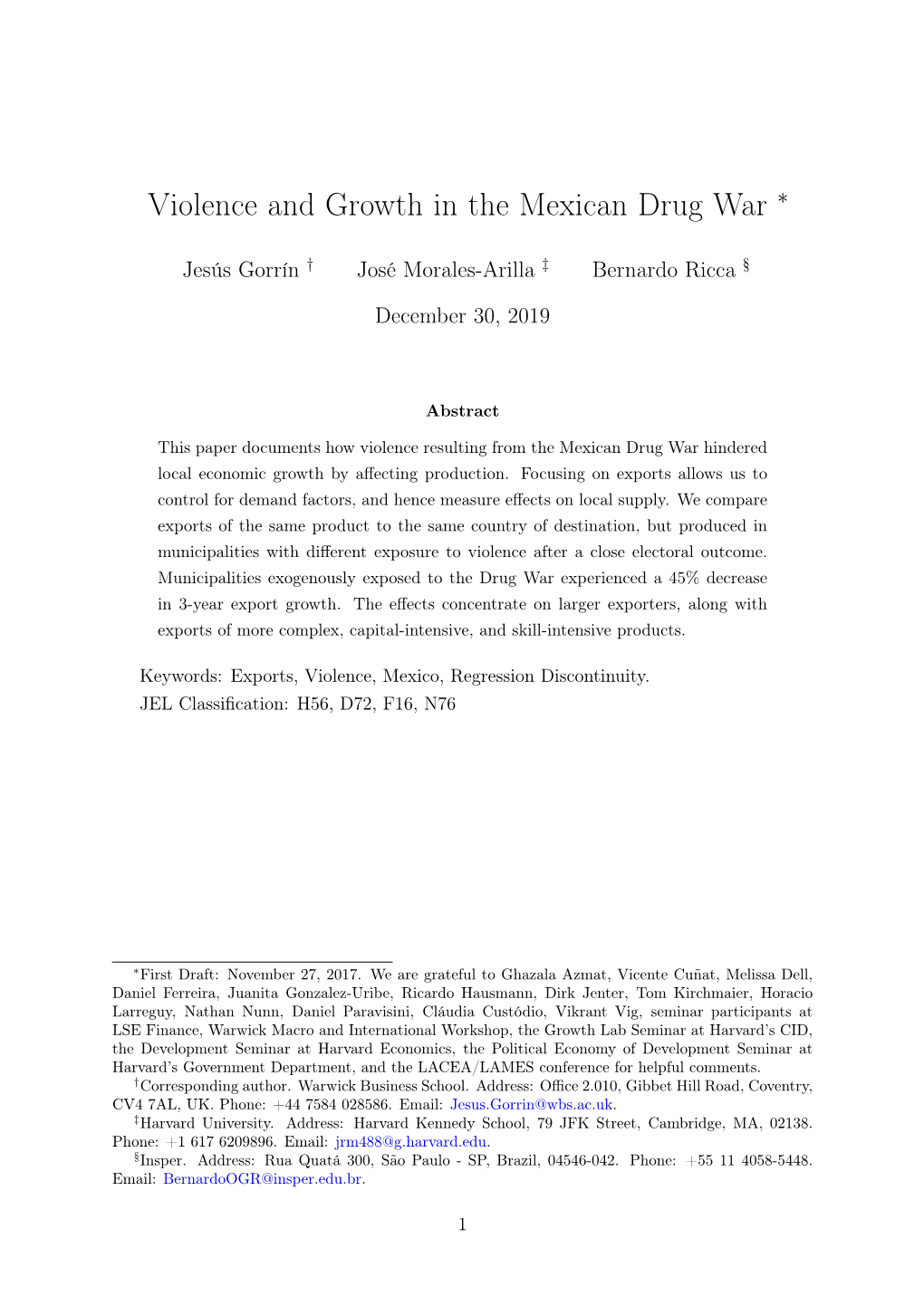 Violence and Growth in the Mexican Drug War ∗