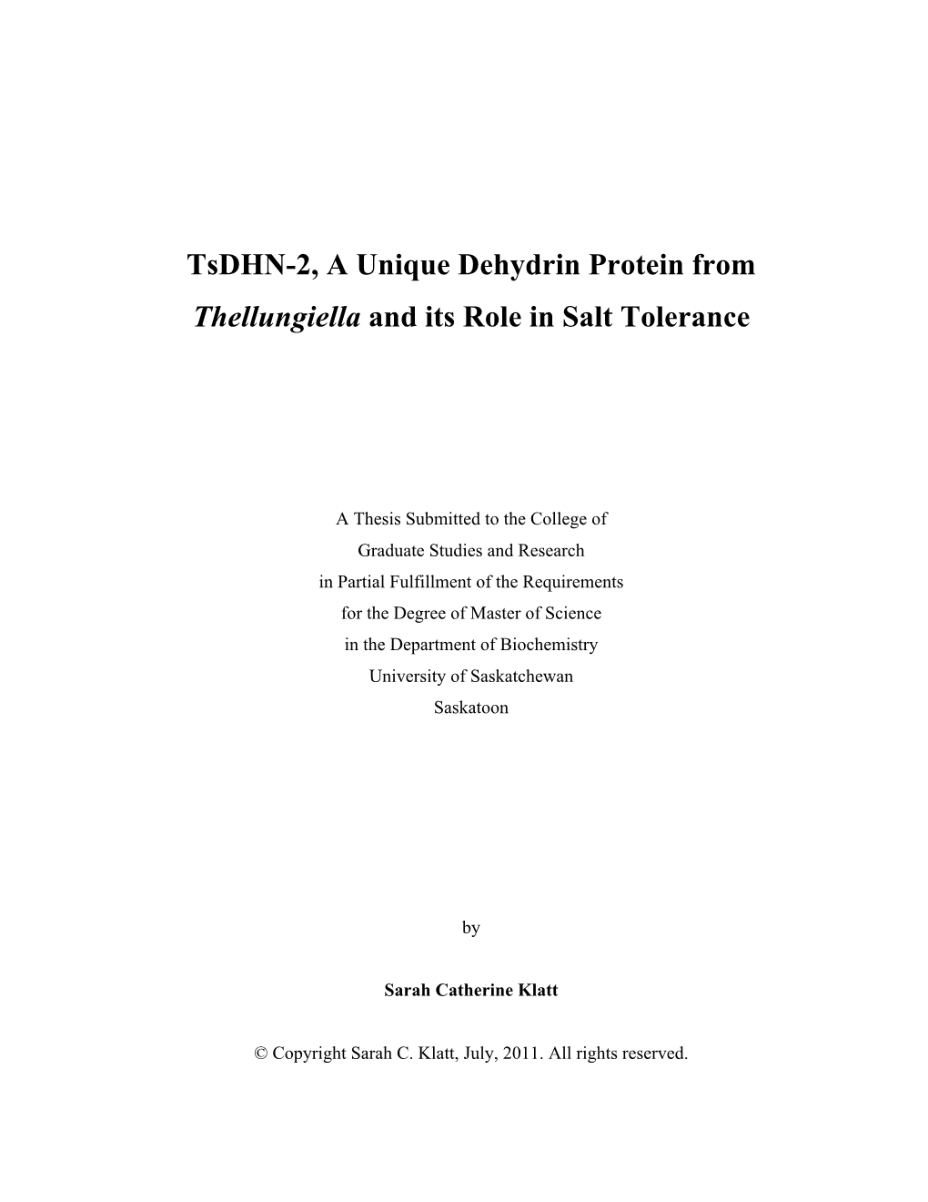 Tsdhn-2, a Unique Dehydrin Protein from Thellungiella and Its Role in Salt Tolerance