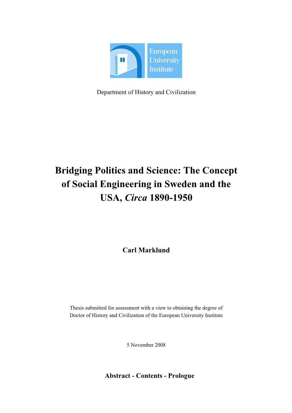 Bridging Politics and Science: the Concept of Social Engineering in Sweden and the USA, Circa 1890-1950