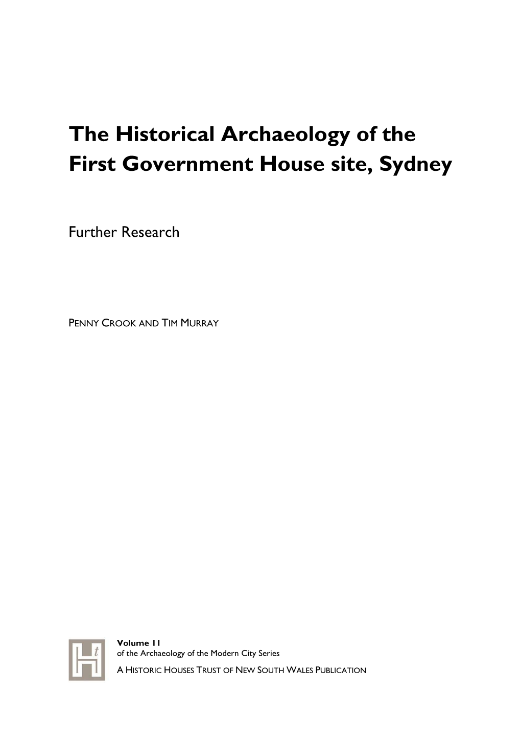 The Historical Archaeology of the First Government House Site, Sydney