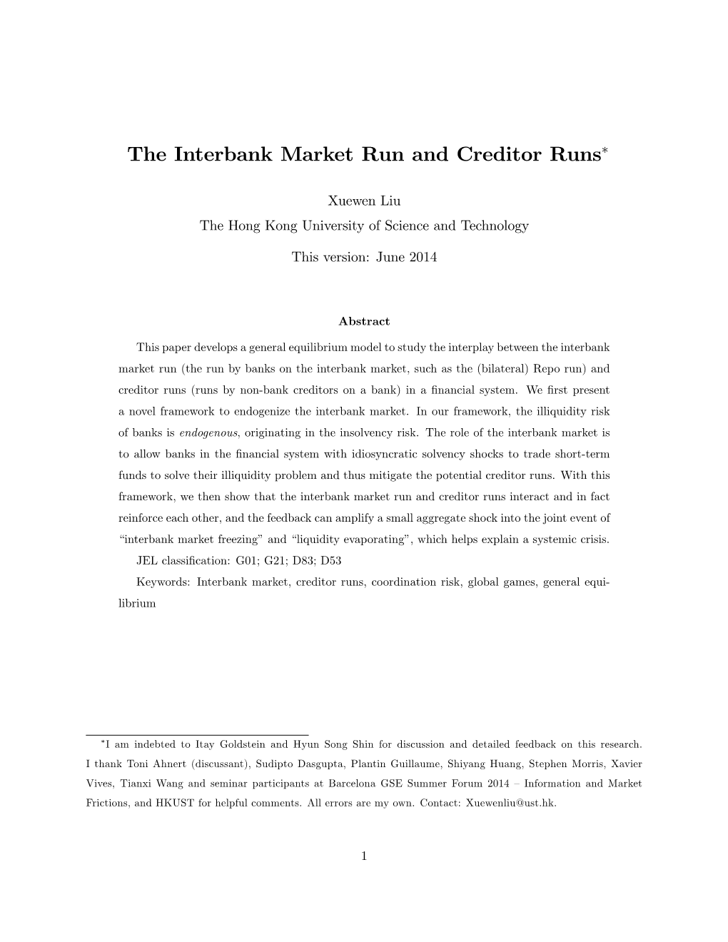 The Interbank Market Run and Creditor Runs!