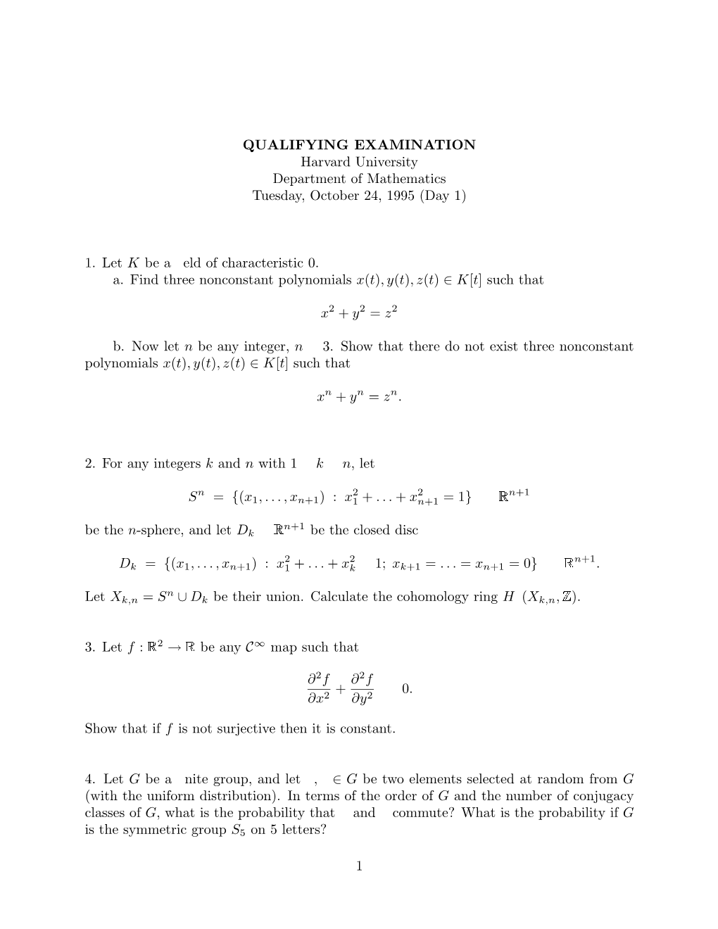 QUALIFYING EXAMINATION Harvard University Department of Mathematics Tuesday, October 24, 1995 (Day 1)