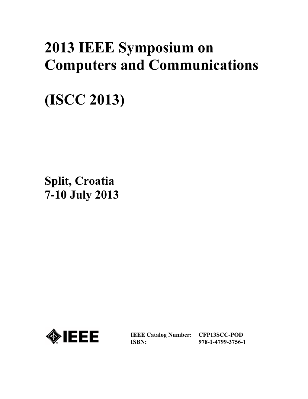 2013 IEEE Symposium on Computers and Communications