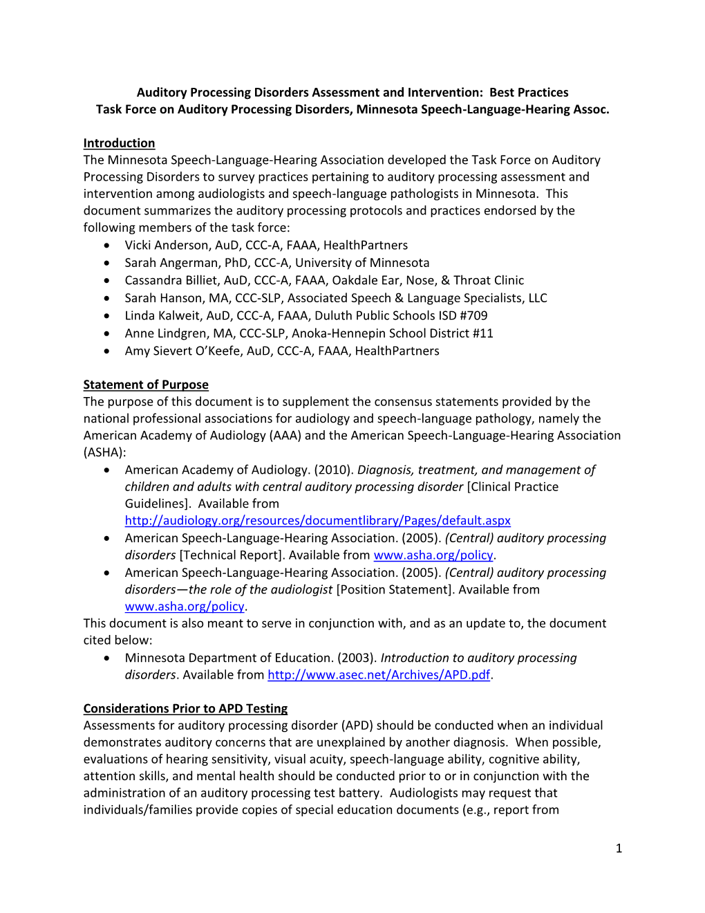 Auditory Processing Disorders Assessment and Intervention: Best Practices Task Force on Auditory Processing Disorders, Minnesota Speech-Language-Hearing Assoc