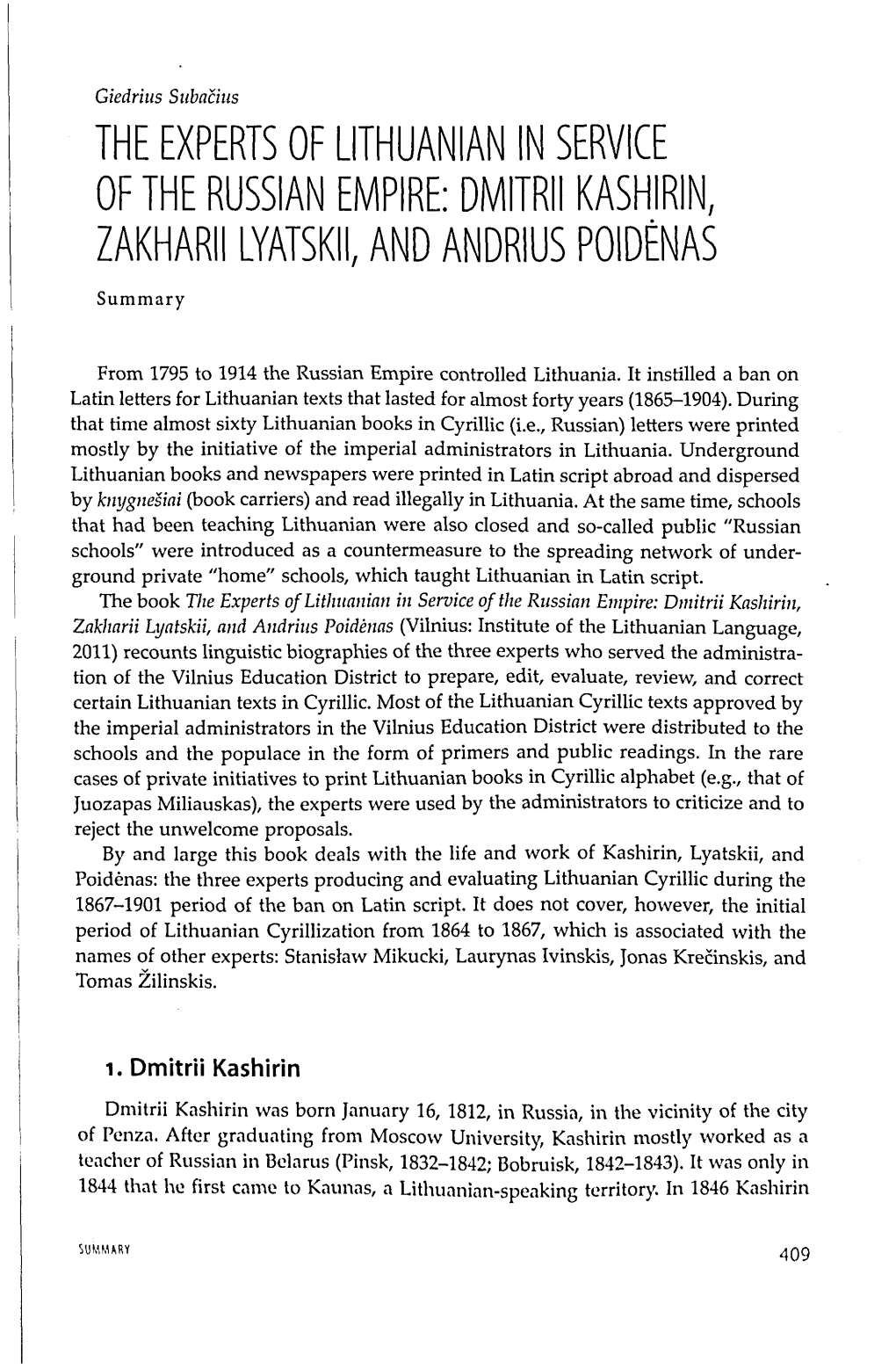 THE EXPERTS of LITHUANIAN in SERVICE of the RUSSIAN EMPIRE: DMITRIIKASHIRIN, ZAKHARIILYATSKII, and ANDRIUS POIDENAS Summary