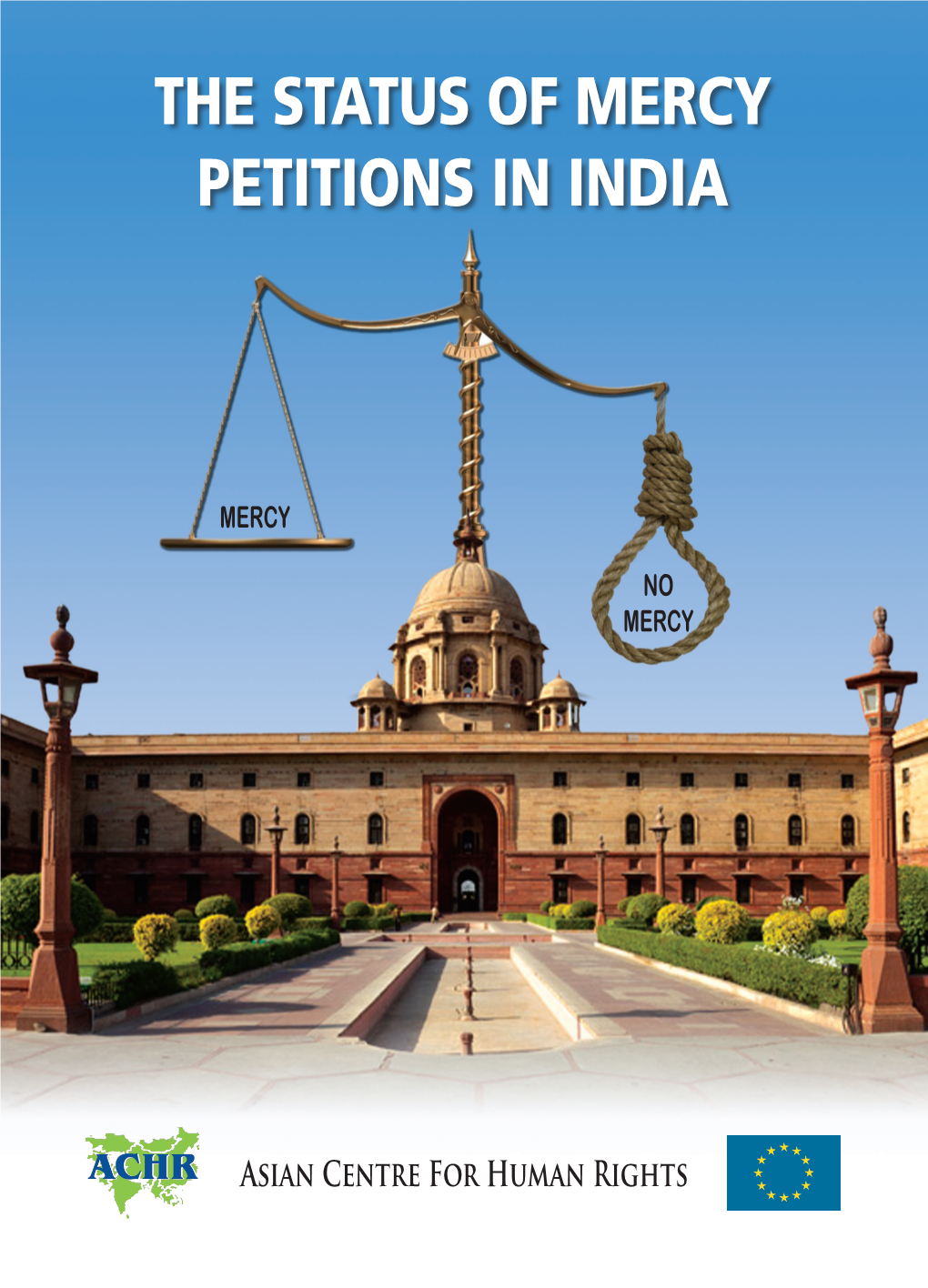 The Status of Mercy Petitions in India