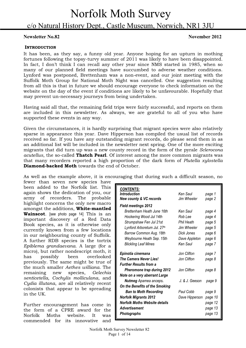 Newsletter 82 Page 1 of 14 Ground-Breaking Format, Incorporating the Gathering and Disseminating of Records and Information About the Moths of the County