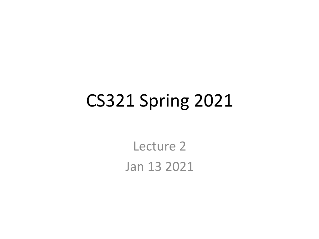 CS321 Spring 2021