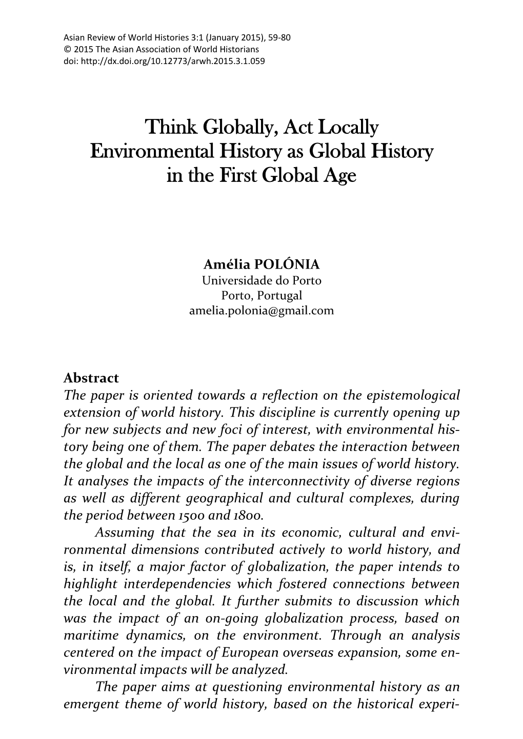 Think Globally, Act Locally Environmental History As Global History in the First Global Age