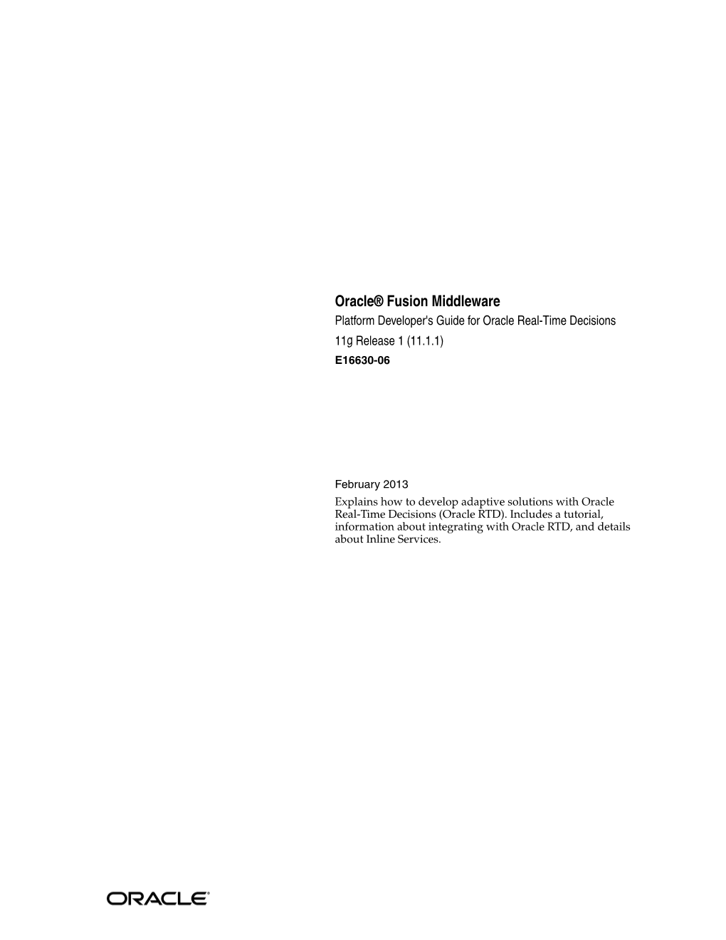 Oracle Fusion Middleware Platform Developer's Guide for Oracle Real-Time Decisions 11G Release 1 (11.1.1) E16630-06