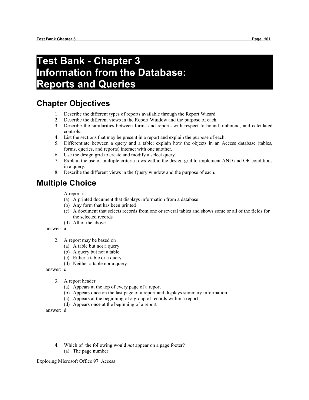 Test Bank - Chapter 3: Information from the Database: Reports and Queries Page 111