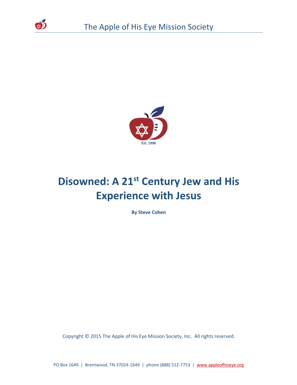Disowned: a 21St Century Jew and His Experience with Jesus