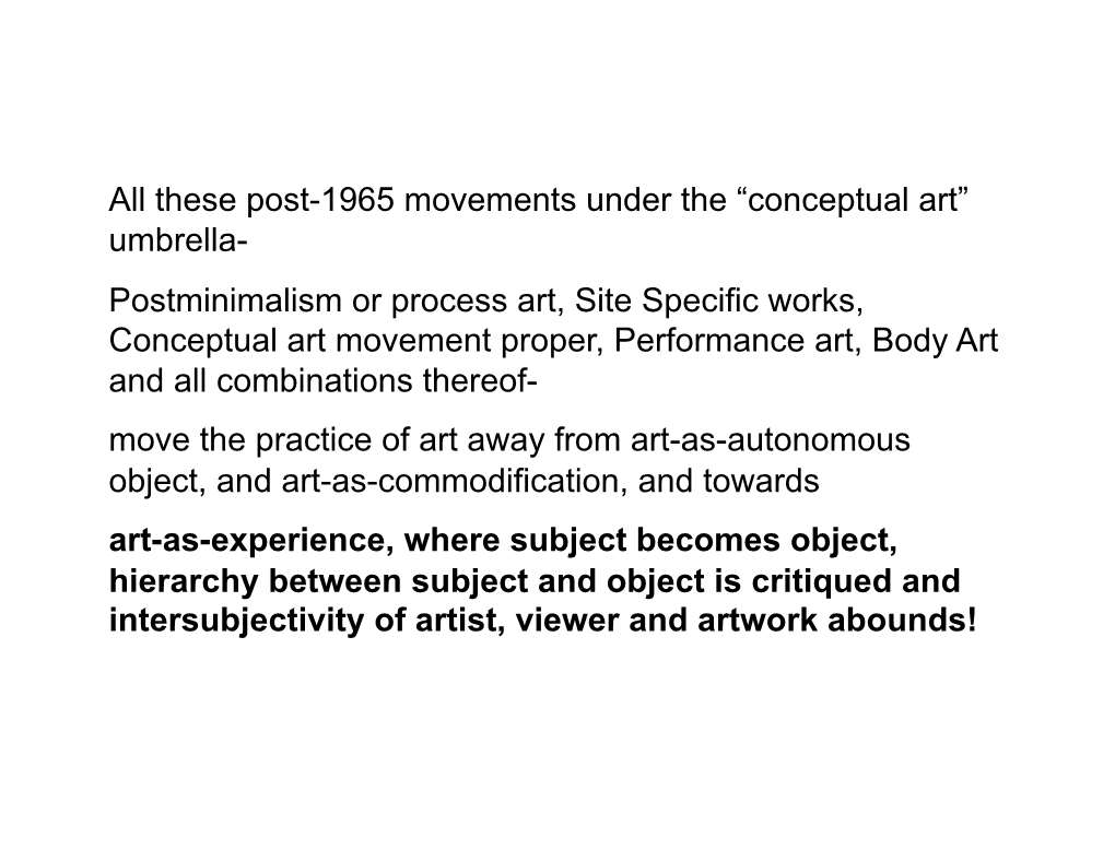 All These Post-1965 Movements Under the “Conceptual Art” Umbrella