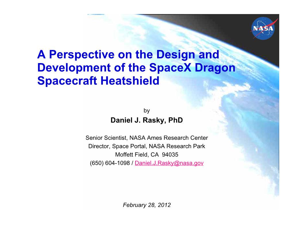 A Perspective on the Design and Development of the Spacex Dragon Spacecraft Heatshield