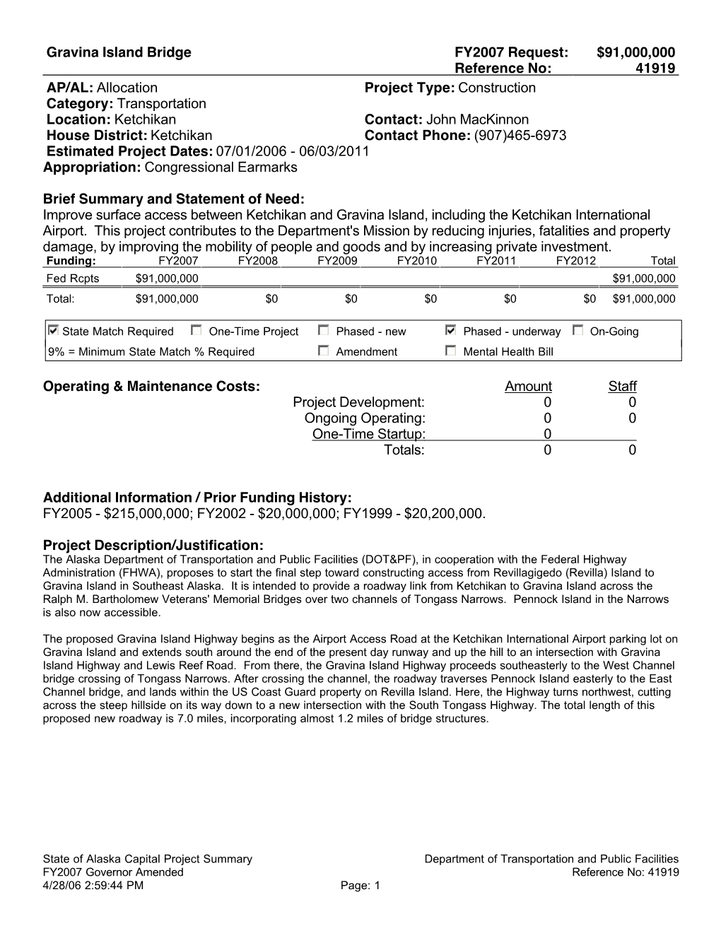 Capital Project Summary Department of Transportation and Public Facilities FY2007 Governor Amended Reference No: 41919 4/28/06 2:59:44 PM Page: 1